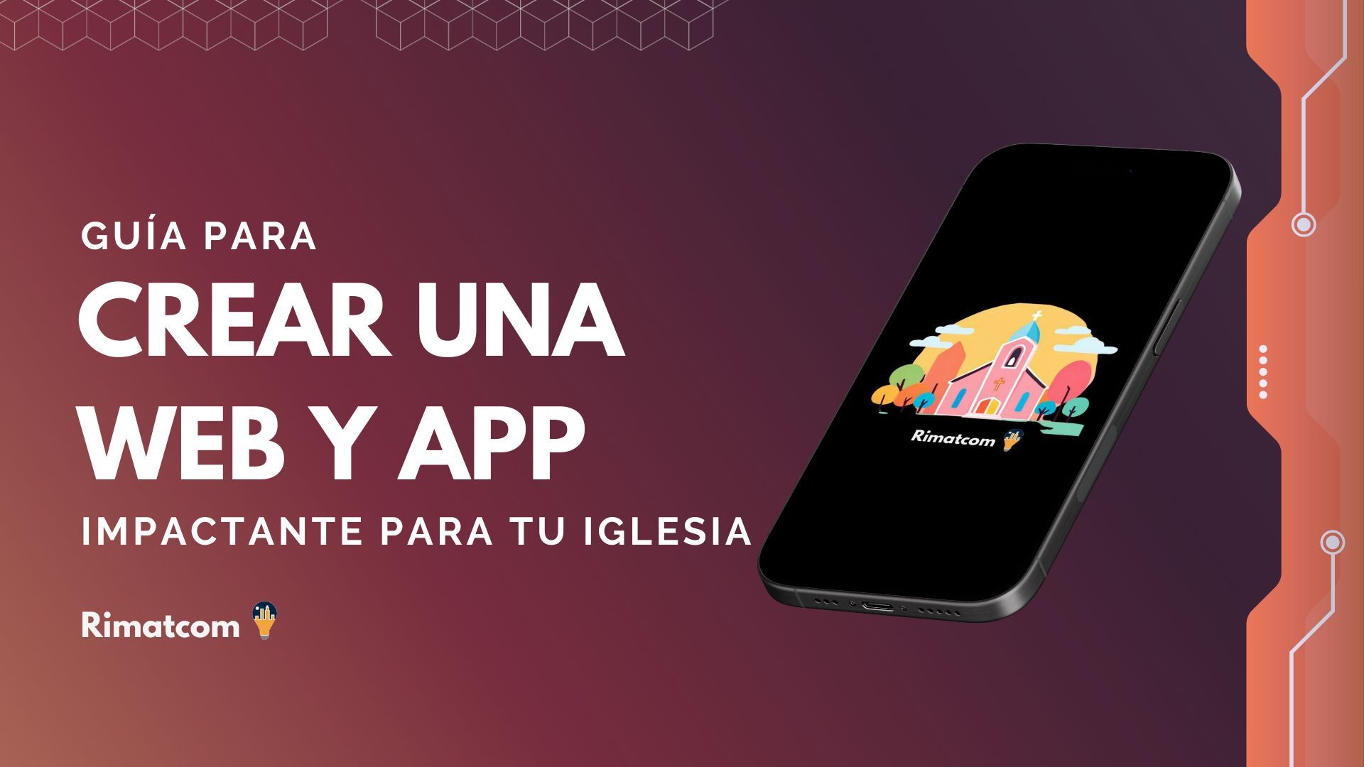Guía para crear una impactante web y app móvil de iglesia