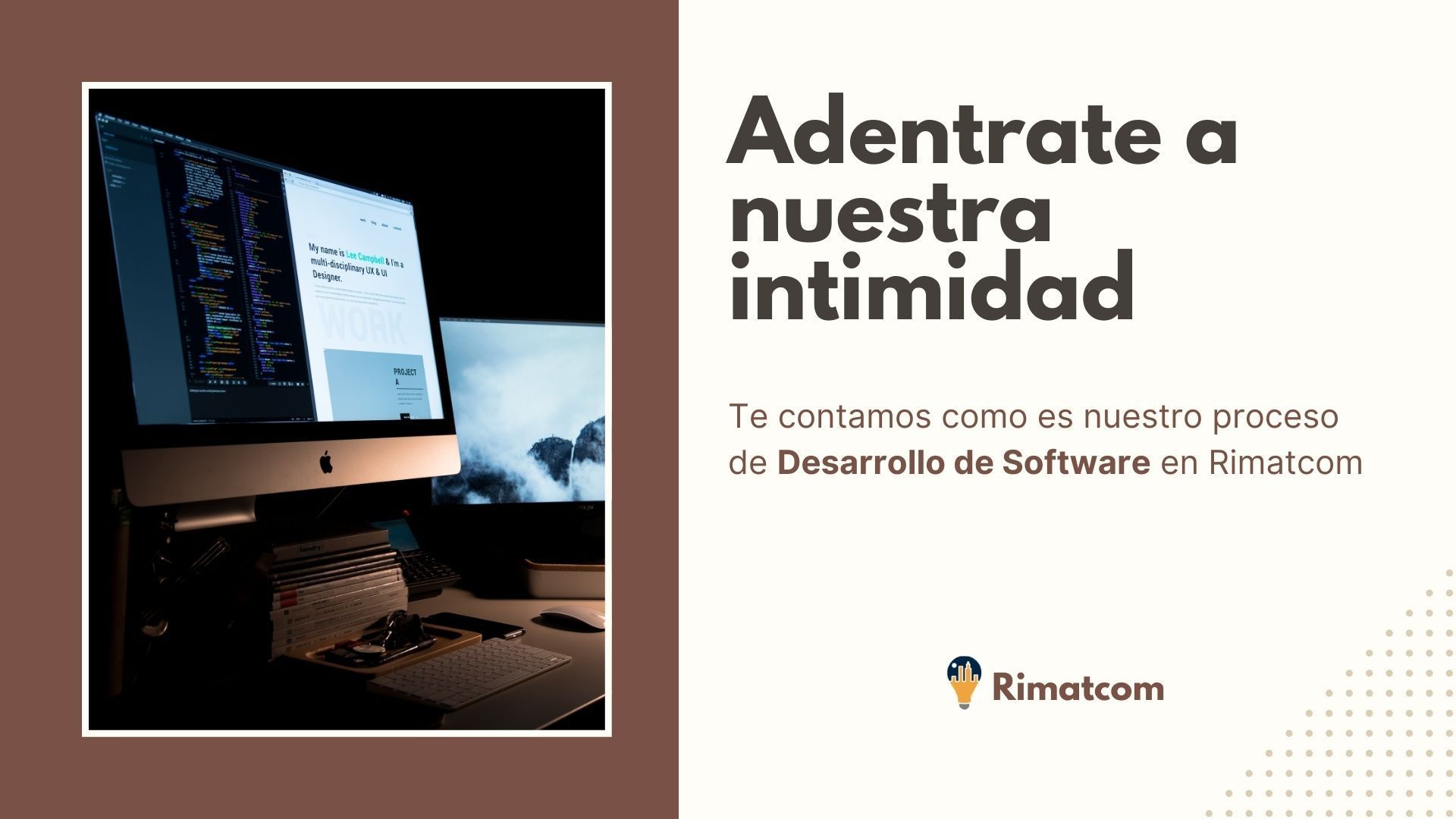 Adentrate a nuestra intimidad; Te contamos como es Nuestro proceso de desarrollo de software