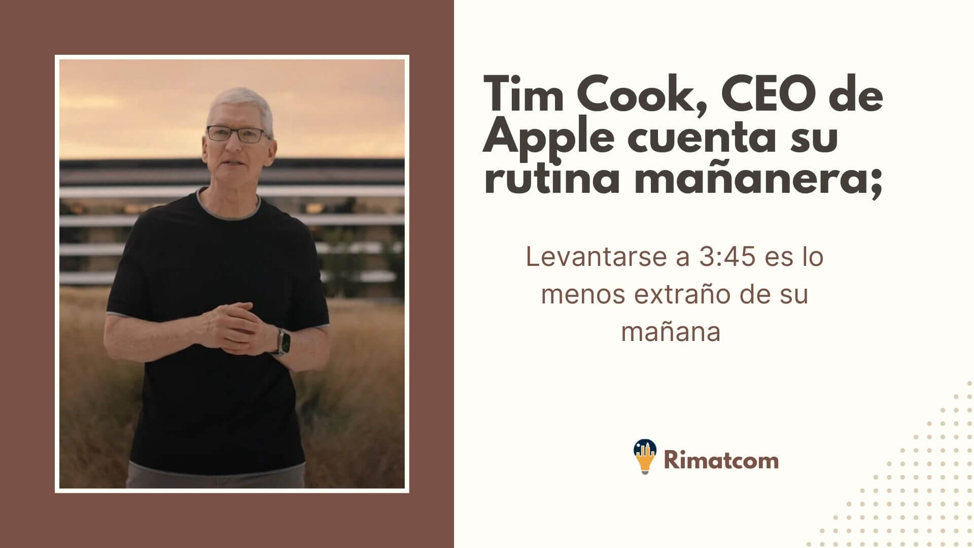 Tim Cook CEO de Apple cuenta su rutina mañanera